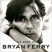 Bryan Ferry The Best Of (CD + DVD) Формат: Audio CD (Jewel Case) Дистрибьюторы: Virgin, Gala Records Европейский Союз Лицензионные товары Характеристики аудионосителей 2009 г Альбом: Импортное издание инфо 7478d.