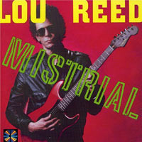 Lou Reed Mistrial Формат: Audio CD Дистрибьютор: RCA Лицензионные товары Характеристики аудионосителей 1986 г Альбом: Импортное издание инфо 5684a.